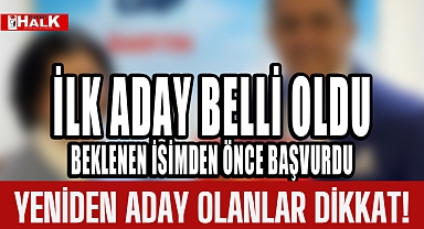 İlk aday belli oldu