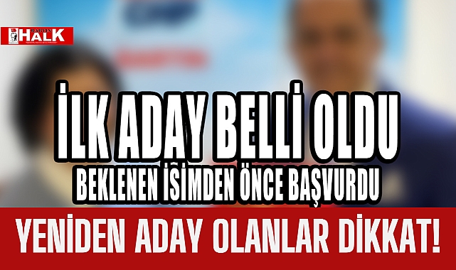 İlk aday belli oldu