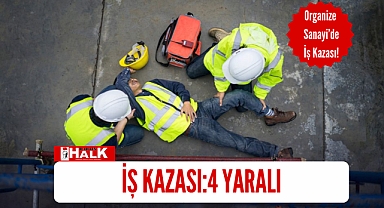 İş kazası 4 yaralı