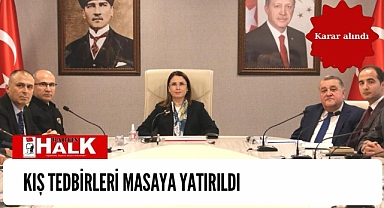 Kış tedbirleri masaya yatırıldı