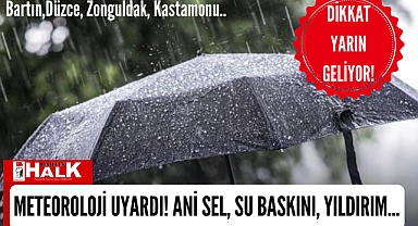 Meteoroloji uyardı!