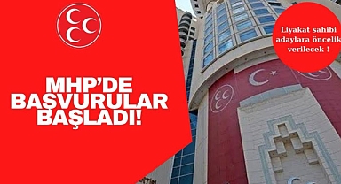 MHP’de aday adaylığı başvuruları başladı
