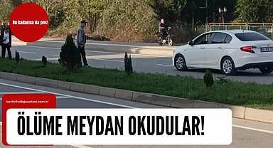Ölüme Meydan okudular!