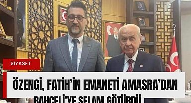 Özengi, Fatih'in emaneti Amasra'dan Bahçeli'ye selam götürdü
