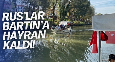 Rus'lar Bartın'a hayran kaldı!