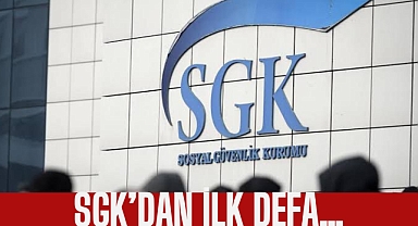 SGK'dan ilk defa…