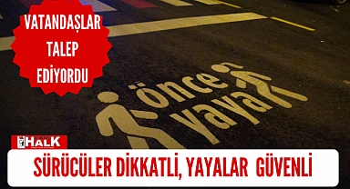 Sürücüler daha dikkatli, yayalar daha güvenli