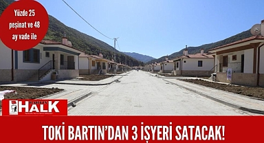 TOKİ Bartın’da 3 işyeri satacak