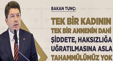 Tunç, hukuk kadınların yanında