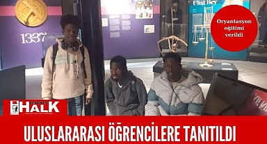 Uluslararası öğrencilere tanıtıldı