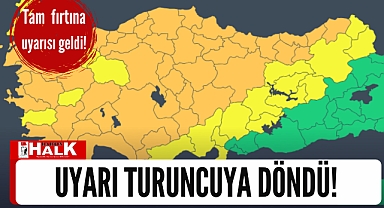 Uyarı turuncuya döndü!