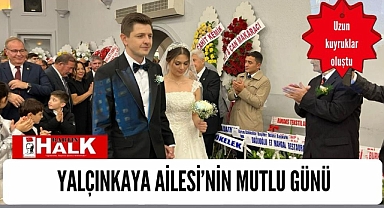 Yalçınkaya Ailesi'nin mutlu günü