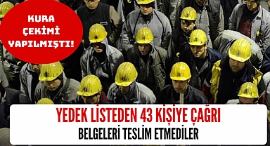 Yedek listeden 43 kişiye çağrı