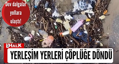 Yerleşim yerleri çöplüğe döndü!