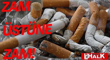 Zam üstüne zam!