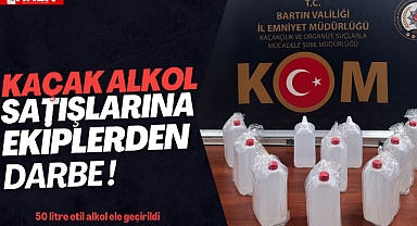 50 litre etil alkol ele geçirildi!