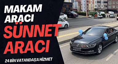 BAŞKANIN MAKAM ARACI SÜNNET ARACI