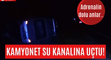Kamyonet su kanalına uçtu!