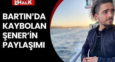 Bartın'da Kayboldu! 12 Gündür Aranıyor