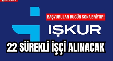 22 Sürekli İşçi Alınacak!