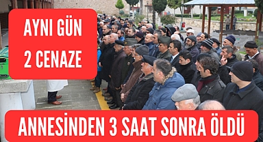 ANNESİNDEN 3 SAAT SONRA ÖLDÜ