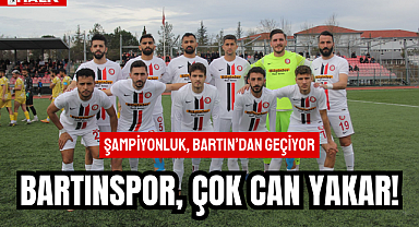 BARTINSPOR, ÇOK CAN YAKAR
