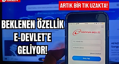 Beklenen Özellik e-Devlet'e Geliyor!