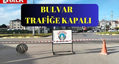 Bulvar Trafiğe Kapalı