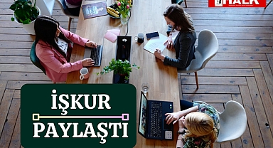 İŞKUR PAYLAŞTI