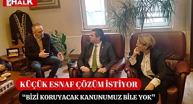 Küçük Esnaf Çözüm İstiyor
