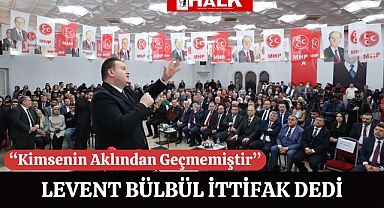 Levent Bülbül Cumhur İttifakı Dedi
