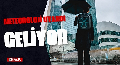 Meteorolojiden uyarı