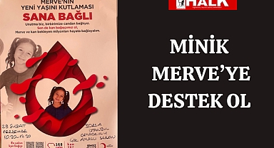 Minik Merve'ye Destek Ol