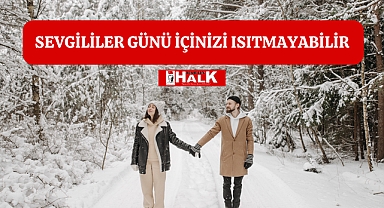 Sevgililer Günü İçinizi Isıtmayabilir
