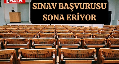Sınav Başvurusu Sona Eriyor