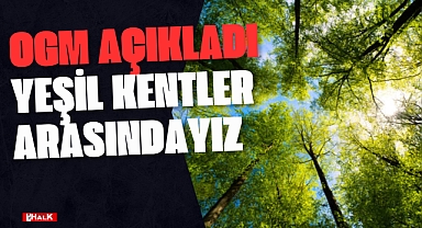 Yeşil Kentler Arasındayız