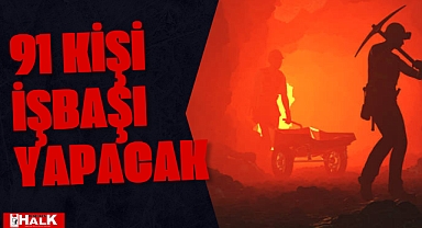 91 KİŞİ İŞBAŞI YAPIYOR