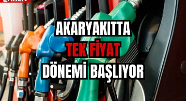 Akaryakıtta Tek Fiyat Dönemi