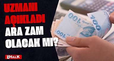 ASGARİ ÜCRETTE ARA ZAM OLACAK MI?