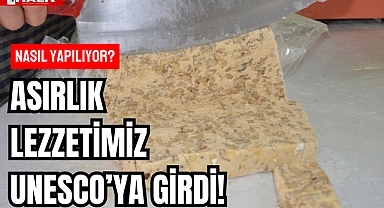 ASIRLIK LEZZETİMİZ UNESCO’YA GİRDİ!