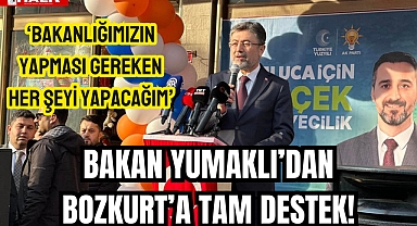 Bakan'dan Bozkurt’a Tam Destek!
