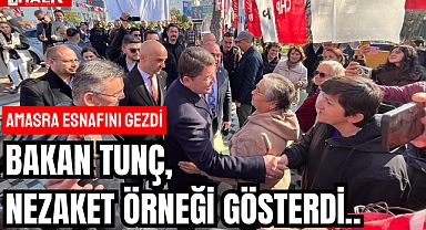 BAKAN TUNÇ AMASRA'DA