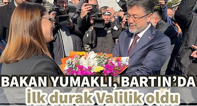 BAKAN YUMAKLI BARTIN'DA
