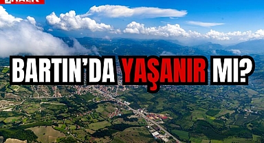 Bartın'da Yaşanır Mı?