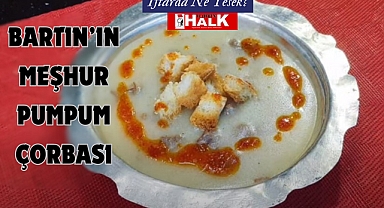 Bartın'ın Meşhur Pumpum Çorbası