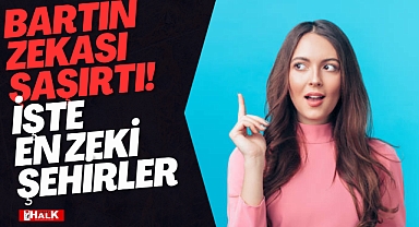 Bartın Ne Kadar Zeki?