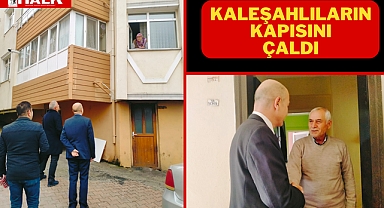 Başkan Çakır, Kaleşahlıların Kapısını Çaldı