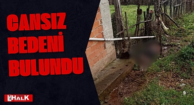 CANSIZ BEDENİ BULUNDU