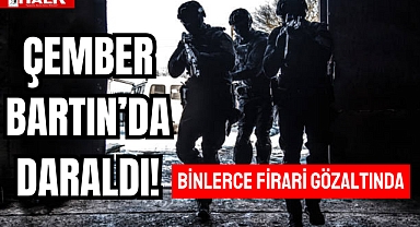 ÇEMBER BARTIN’DA DARALDI!