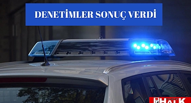 Denetimler Sonuç Verdi